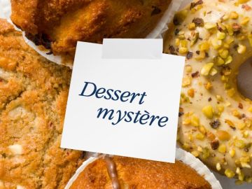 DESSERT MYSTERE